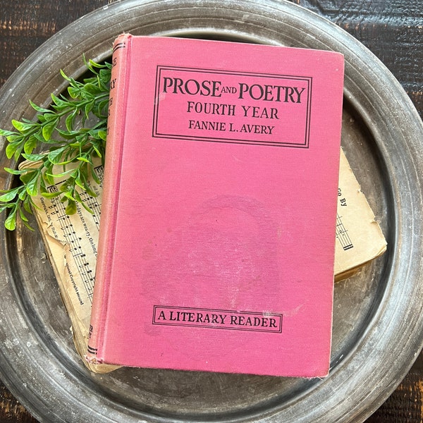 Vintage 1935 Prose and Poetry Fourth Year Fannie Avery Hardcover Red Book
