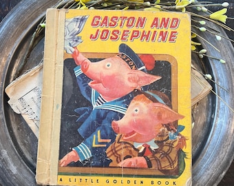 Rare Vintage 1949 Gaston and Josephine Little Golden Book