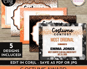 May include: A set of five costume award certificate templates. The certificates have a black, white, and orange color scheme with gold glitter accents. The text includes "Costume Contest" and "Most Original". The certificates are 8.5x11 inches.