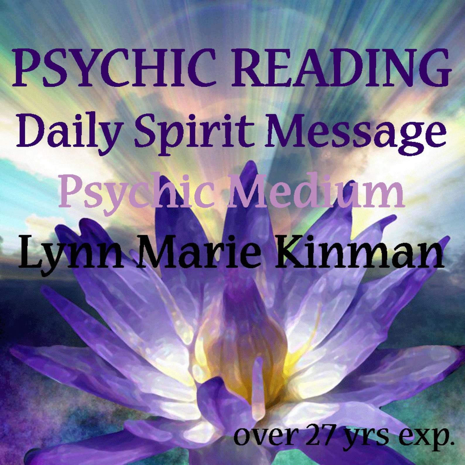 Psychic Reading Daily Message From Spirit Psychic Medium Lynn Kinman
