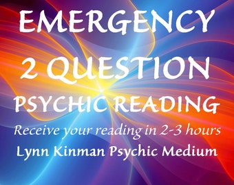 Emergency Psychic Reading Two Question Same Day Reading Lynn Kinman Psychic Medium Tarot Reading Fast 2-3 Hours Love Career Emergency