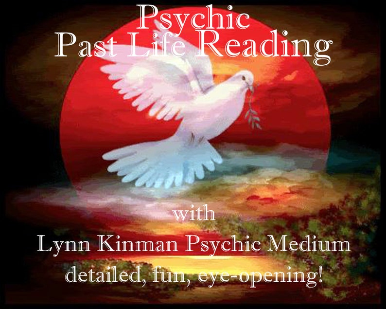 Past Life Reading with Lynn Kinman Psychic Medium Past Life Psychic Reading Personalized About Past Lives Clairvoyant Past Life Reading 