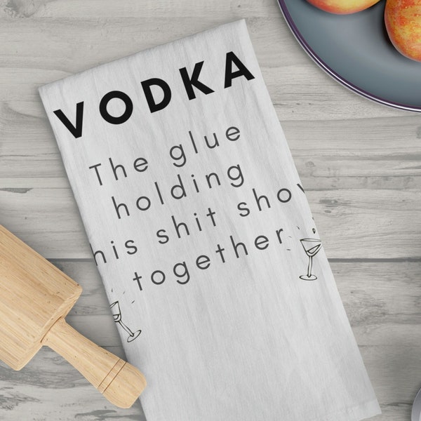 Lustige Küche Dekor Wodka der Kleber hält diese Scheiße Show Together Geschirrtuch Lustiges Wodka Geschenk