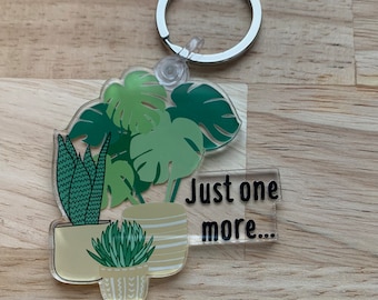 Plant Lovers Keychain Plant Acrylic Key Fob Just One More Plant Keychain