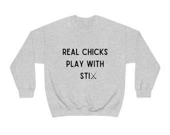 Field Hockey Sweatshirt Chicks with Sticks Sweatshirt Cute Field Hockey Saying Sweatshirt Real Chicks Play With Sticks Sweatshirt