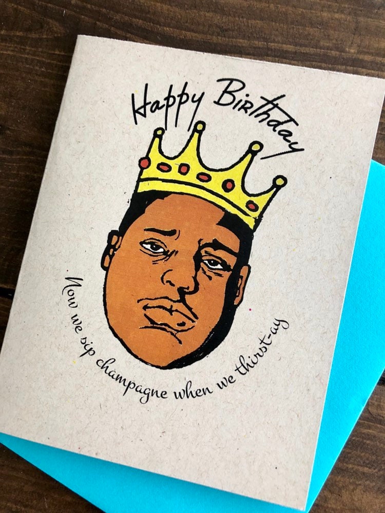 notorious big birthday card, biggie smalls juicy card, 90s hip