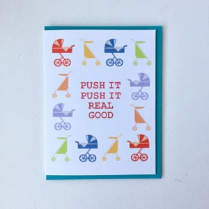 Push it real good Stroller Baby Card - Handmade A2 New Baby Newborn Pram Hip Hop Salt-n-pepa Card with Foiled Lettering