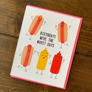 Carte d'anniversaire hot-dog - carte d'anniversaire Punny Rap Hip Hop faite main, grande carte notoire, carte de wurst