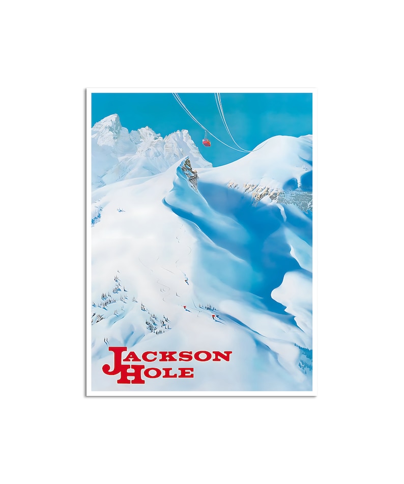 Może przedstawiać: Winietkowy plakat podr&oacute;żniczy przedstawiający śnieżny krajobraz g&oacute;rski z czerwoną wyciągiem narciarską w tle. Tekst "JACKSON HOLE" znajduje się na dole plakatu czerwonymi literami.