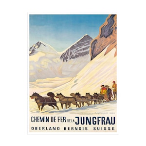 Jungfrau Switzerland Art Dog Sled Bernese Alps Travel Poster Home Decor Vintage Print (H726)