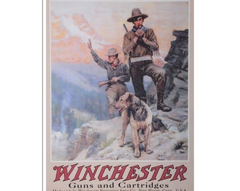 May include: A vintage advertisement for Winchester Guns and Cartridges. The image features two men in cowboy hats and clothing, standing on a mountaintop with a dog. The text reads "Winchester Guns and Cartridges Made only by Winchester Repeating Arms Co., New Haven, Conn., U.S.A."