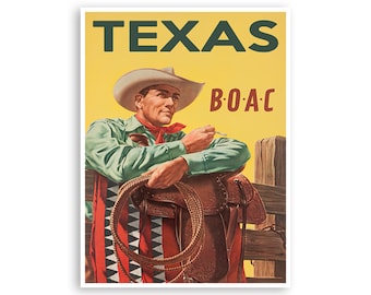 May include: Vintage travel poster advertising travel to Texas featuring a cowboy leaning against a fence with a saddle and rope. The poster has the text "TEXAS" and "BOAC" in bold letters.