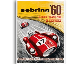 May include: Vintage poster for the 1960 Sebring 12 Hour Grand Prix of Endurance. The poster features a red race car with the number 17 on the side, speeding around a track. The text "sebring '60" is in large, bold letters at the top of the poster.