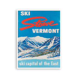 May include: Vintage ski poster featuring a blue sky, snowy mountains, and the text "SKI Stowe VERMONT ski capital of the East".