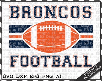 Broncos Football (svg, dxf, eps, ai, png) Silhouette Cameo Cricut Football Vinyl Cut File Football Vector
