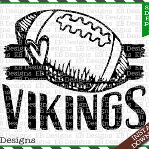 May include: Black and white digital design featuring a football with the word "VIKINGS" below. The design includes the text "EB Designs" and file type options: SVG, DXF, EPS, PNG, and AI. A brown banner reads "INSTANT DOWNLOAD".
