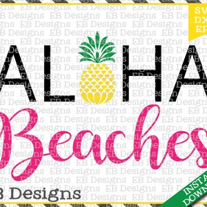 Peut inclure: Un design numérique avec les mots "ALOHA Beaches" en script noir et rose, et une illustration d'ananas jaune. Le design comprend les textes "SVG, DXF, EPS" et "Téléchargement instantané".