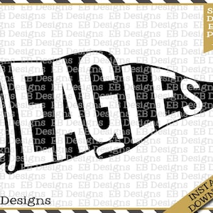 May include: Black and white silhouette of a pennant with the word "EAGLES" in bold letters. The pennant is flying in the wind.