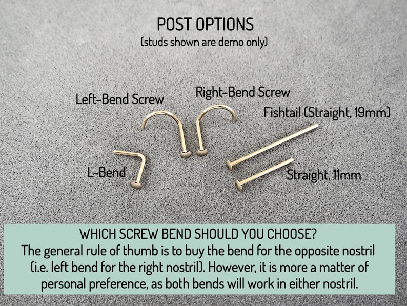 May include: Close-up of four different nose piercing post options: a left-bend screw, a right-bend screw, a straight 19mm fishtail post, and a straight 11mm post. The text reads "POST OPTIONS (studs shown are demo only)" and "WHICH SCREW BEND SHOULD YOU CHOOSE? The general rule of thumb is to buy the bend for the opposite nostril (i.e. left bend for the right nostril). However, it is more a matter of personal preference, as both bends will work in either nostril."