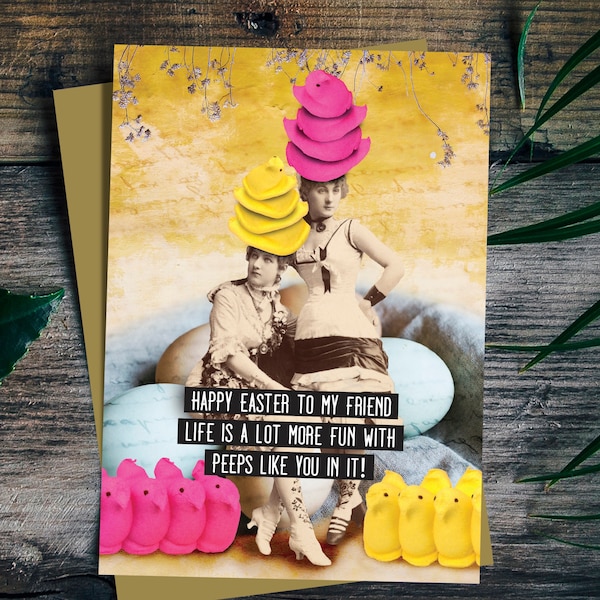 Happy Easter to my Friend Life is a lot more fun with peeps like You... Funny Easter Card. Card for a her. Photo Card. Funny Greeting Cards.