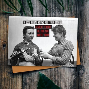 A Good Friend Knows All Your Stories. Funny Card. Card for a her. Photo Card. Card for a friend. Funny Greeting Cards.