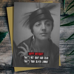 That&#39;s not gray hair dear... Birthday Card. Card for a Friend. Funny Greeting Cards.