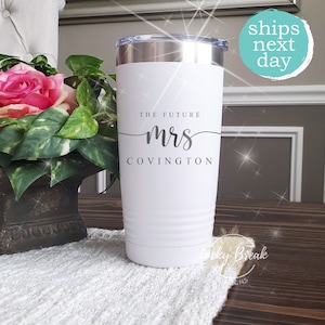 Future Mrs Personalized Tumbler Name Laser Engraved Custom Engaged 20oz 30oz Stainless Steel Mug Cup | SHIPS NEXT DAY!