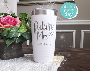 Future Mrs Personalized Tumbler Name Laser Engraved Custom Engaged 20oz 30oz Stainless Steel Mug Cup | SHIPS NEXT DAY!