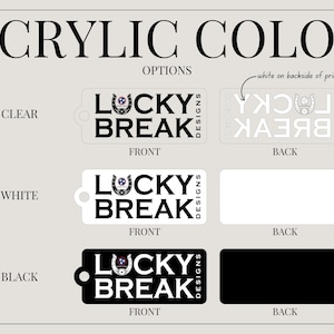 K&ouml;nnte beinhalten: Drei Acryl-Schl&uuml;sselanh&auml;nger-Rohlinge mit dem Aufdruck "Lucky Break Designs" auf der Vorderseite. Die Schl&uuml;sselanh&auml;nger sind in transparent, wei&szlig; und schwarz Acryl dargestellt.