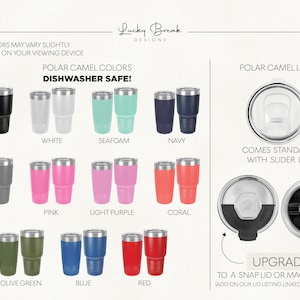 May include: A range of colours of Polar Camel tumblers, including black, white, seafoam, navy, grey, pink, light purple, coral, olive green, blue, and red. The tumblers are dishwasher safe and come standard with a slider lid. Upgrade to a snap lid or magnetic lid.