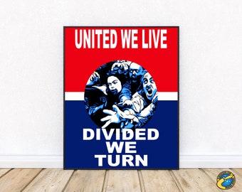 Z Nation Zombie Election Poster - United We Live - Divided We Turn - Digital Download