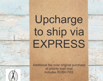 Upcharge to EXPRESS shipping