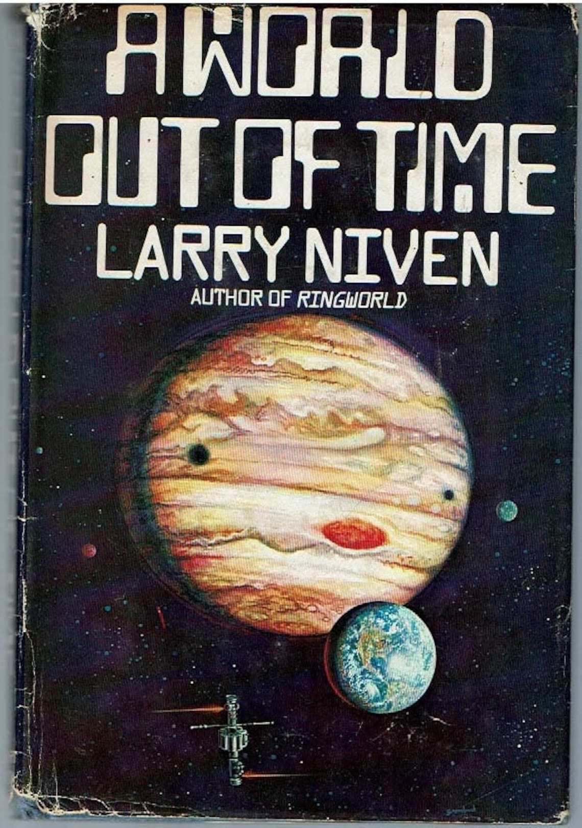 A World Out of Time by Larry Niven A World Out of Time by Larry Niven