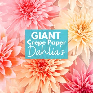 Riesen Krepppapier Dahlie Blume SVG Schnittdatei, druckbares Muster und druckbare Anleitung