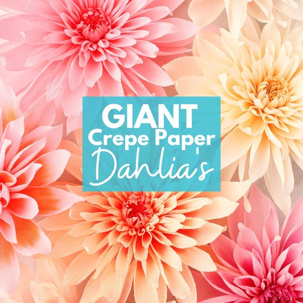 Giant Crepe Paper Dahlia Flower SVG Cut File, Printable Pattern and Printable Tutorial