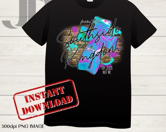 Southside Kingdom PNG | Try Jesus Not Me Digital Download