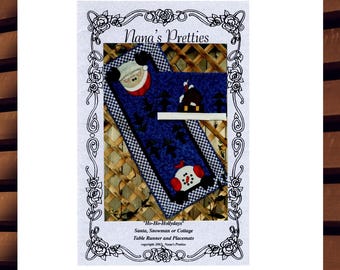 UNCUT Quilt Pattern - Nana's Pretties Table Runner and Placemats - Santa, Snowman or Cottage - Nana's Pretties Ho-Ho-Hollydays