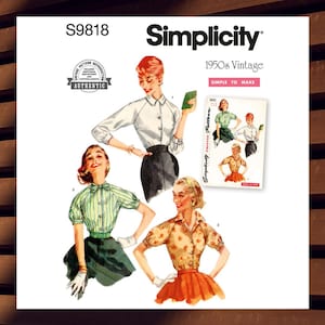 May include: Simplicity S9818 vintage sewing pattern featuring 1950s style blouses. The pattern includes illustrations of women wearing different blouse designs. The package includes the text "Vintage Pattern Reproduction" and "Authentic".
