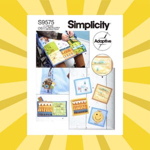 May include: A Simplicity sewing pattern, S9575, featuring an adaptive design. The image shows a variety of craft projects, including a sensory board and small fabric squares with embellishments. The pattern includes instructions for creating these items.
