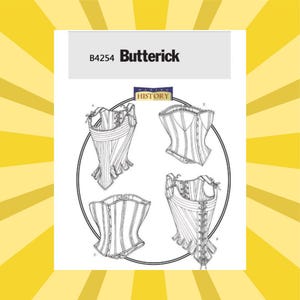 May include: A white sewing pattern by Butterick, B4254, featuring four corset designs. The pattern includes detailed illustrations of the corsets, with lacing and boning details. The designs are set against a white background with a yellow and white striped border.