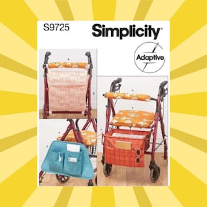 May include: Simplicity pattern S9725 for adaptive walker accessories. The image shows various walker attachments, including seat covers and storage bags in orange, peach, and teal. The pattern includes the word "Adaptive".
