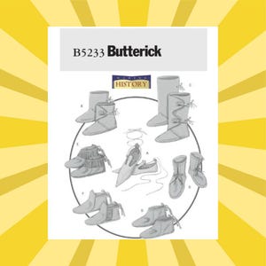 May include: A pattern sheet labeled "B5233 Butterick" with illustrations of various historical footwear designs. The designs include boots, shoes, and moccasin styles, with details like fringe and ties. The word "HISTORY" is also visible.