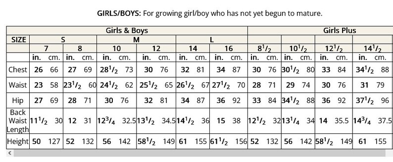 May include: A sizing chart titled GIRLS/BOYS for growing children who have not yet begun to mature. The table displays measurements in inches and centimeters for chest, waist, hip, back waist length, and height across sizes S, M, L, and Girls Plus.