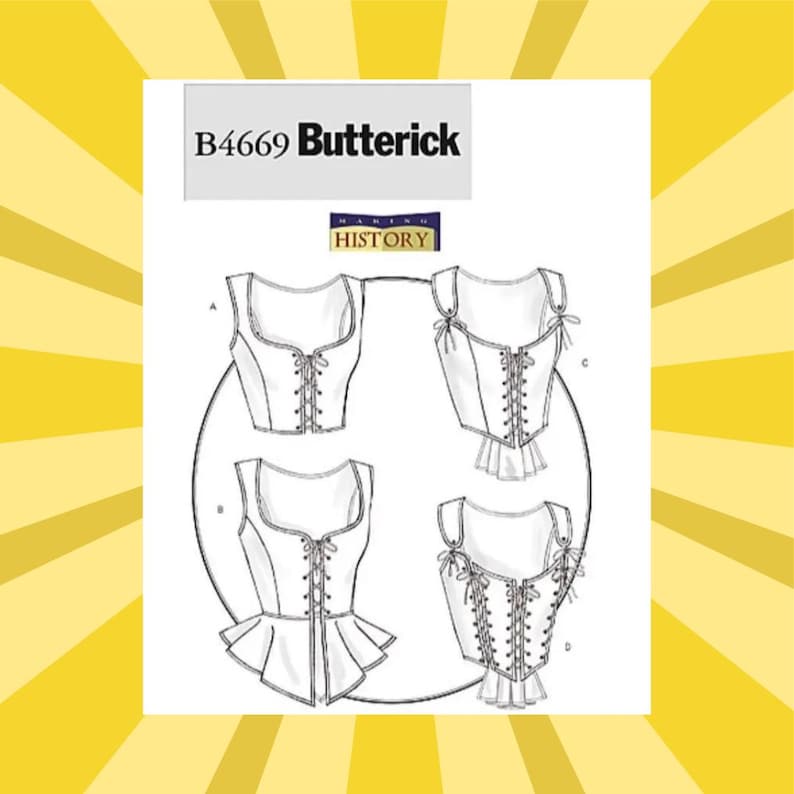 May include: A white and black Butterick sewing pattern, B4669, featuring four different corset designs. The designs include variations with lace-up fronts, straps, and ruffled peplums. The "MAKING HISTORY" logo is also visible.