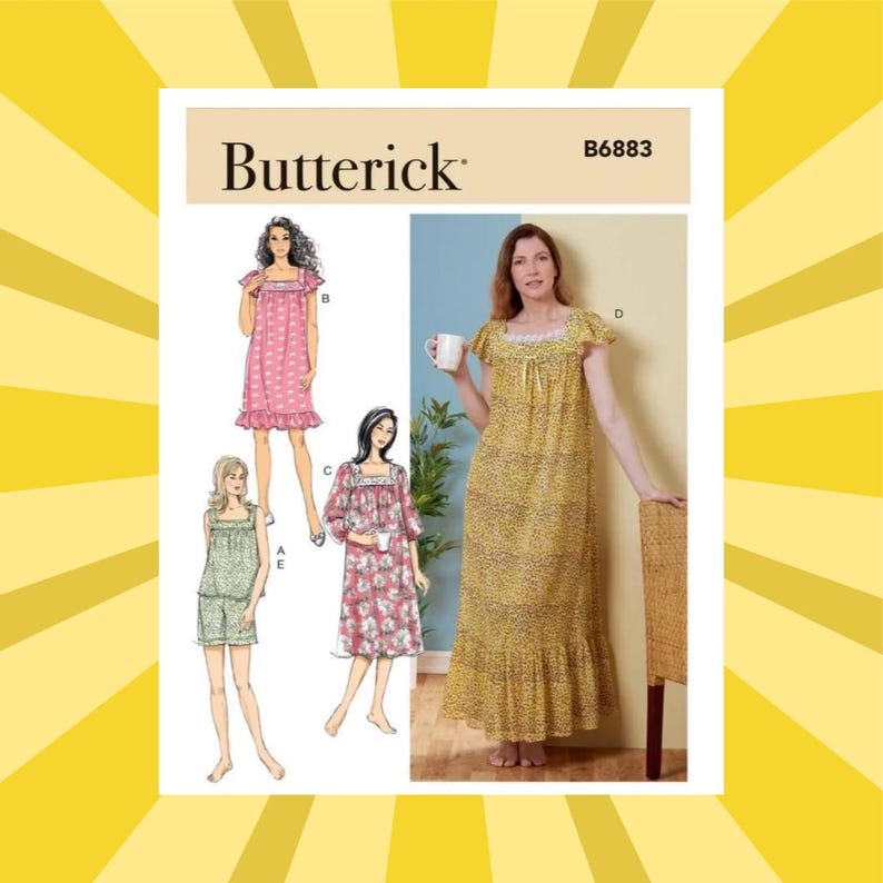 May include: Butterick B6883 sewing pattern with sleepwear designs. The pattern shows a long yellow floral nightgown, a pink polka-dot nightgown, and a green shorts set. The nightgowns have ruffle and lace details. Measurements are in centimetres.