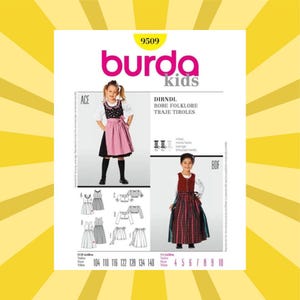 May include: A Burda Kids sewing pattern featuring a Dirndl, a traditional Bavarian dress. The pattern includes illustrations of the finished garments, with sizes ranging from 4 to 10 for US sizes and 104 to 140 for EUR sizes. The pattern is labeled with the number 9509.
