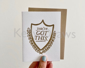 You’ve Got This Gold Shield Encouragement Letterpress Greeting Card
