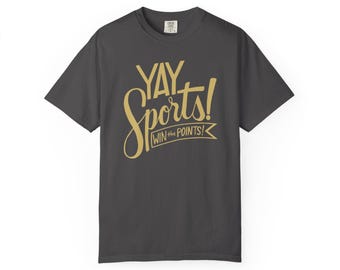 YAY SPORTS! Win The Points! Unisex Garment-Dyed T-shirt