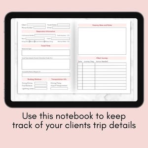 May include: A digital notebook displayed on a tablet, featuring pink and white pages with sections for client information, travel details, and itinerary notes. The text at the bottom reads, "Use this notebook to keep track of your clients trip details."