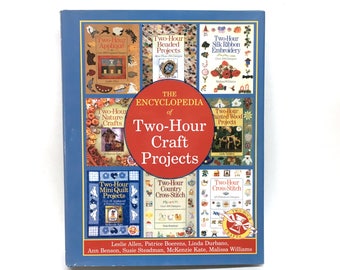 ENCYCLOPEDIA of Two-Hour CRAFT PROJECTS is a Hard Cover 512 page Condensed Collection from 7 of Chapelle Ltd's 2-Hour Craft Project Books